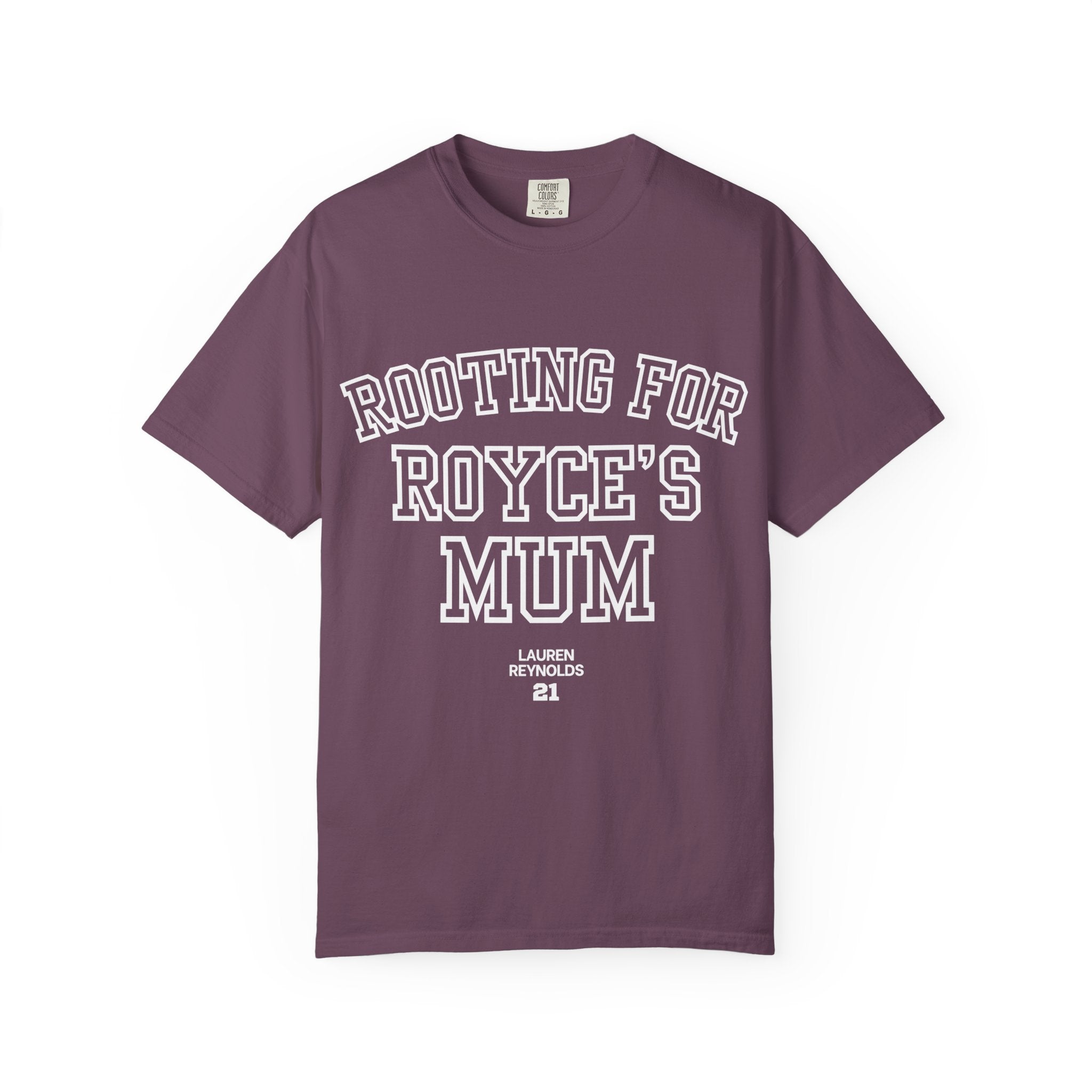 Rooting for Royce's Mum T-Shirt