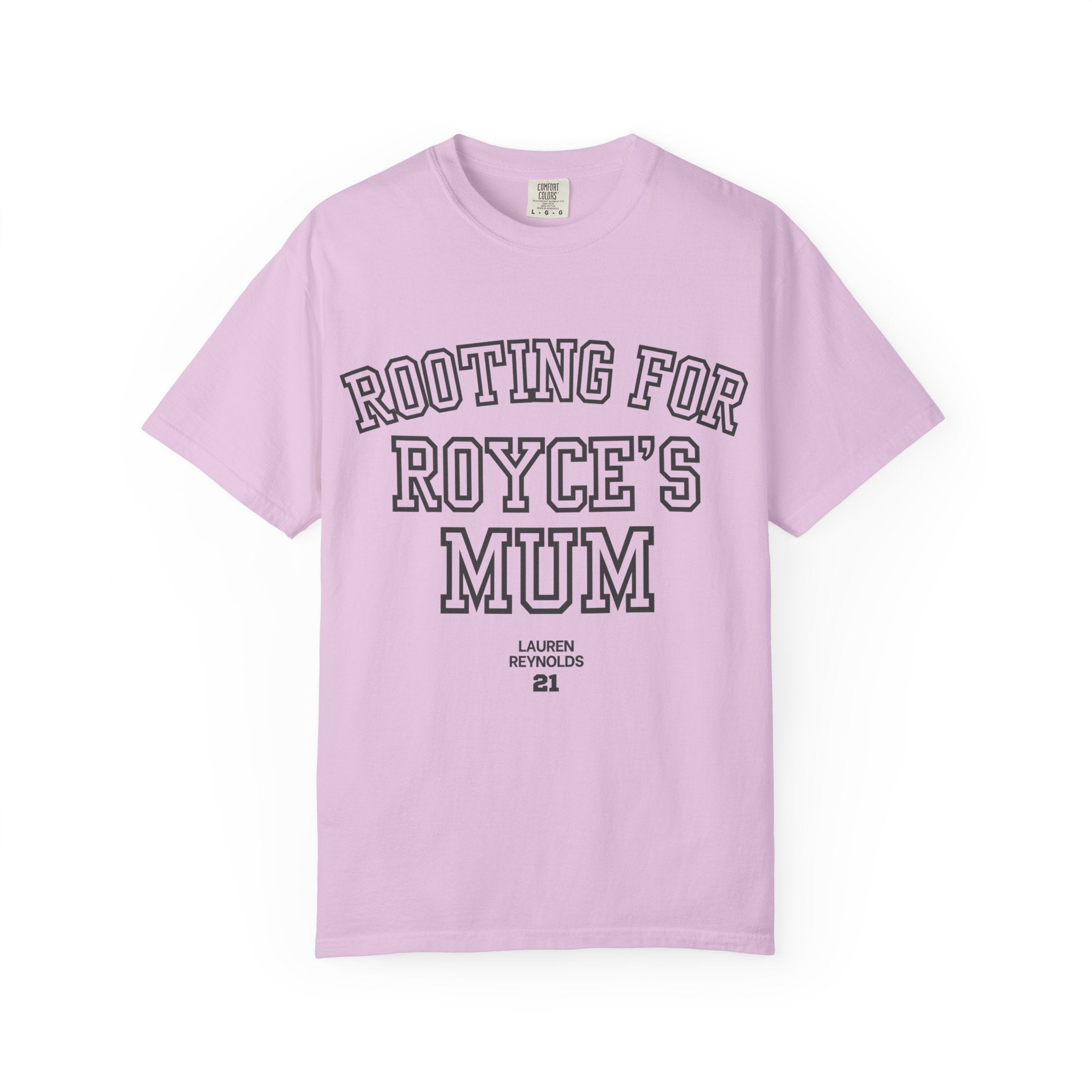 Rooting for Royce's Mum T-Shirt