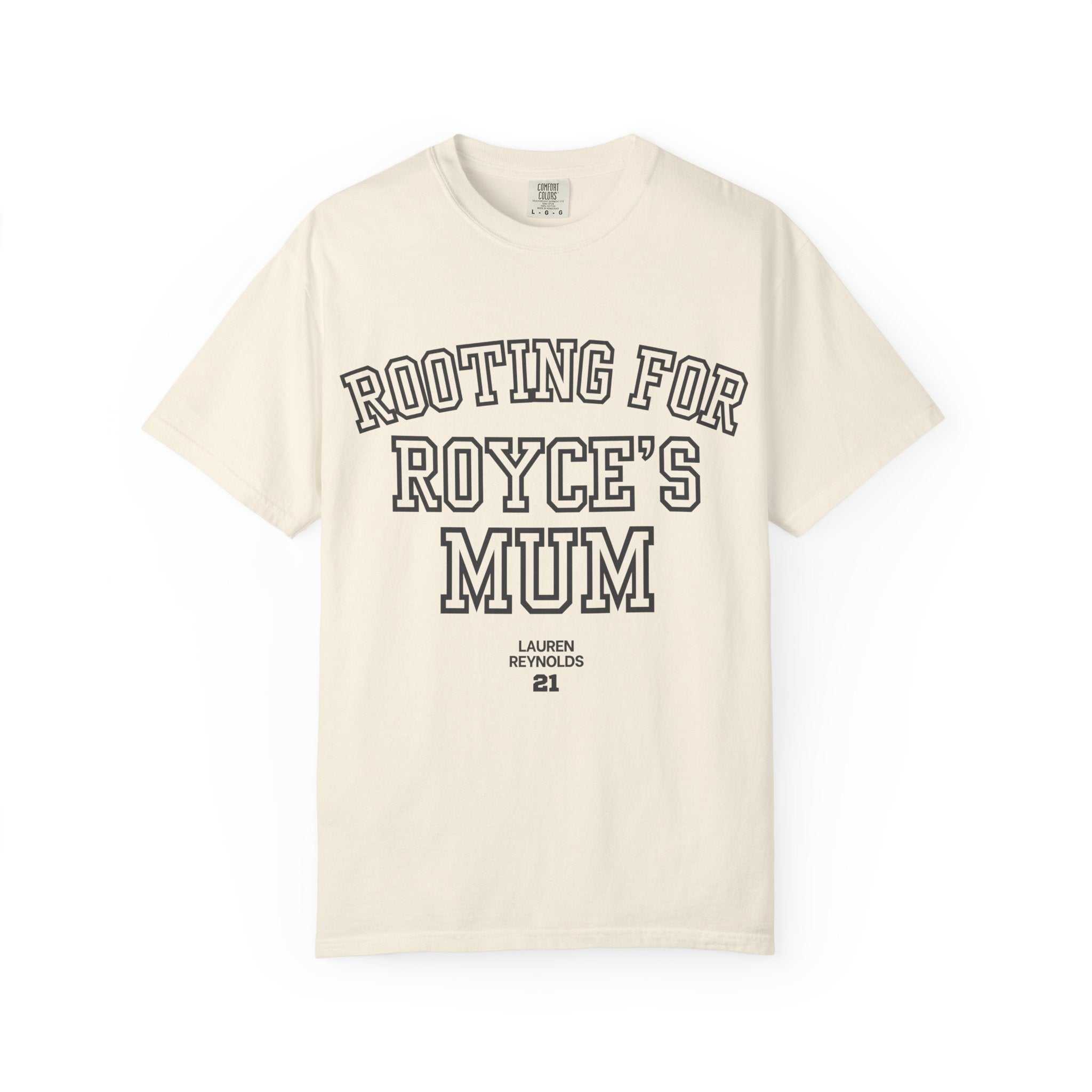 Rooting for Royce's Mum T-Shirt