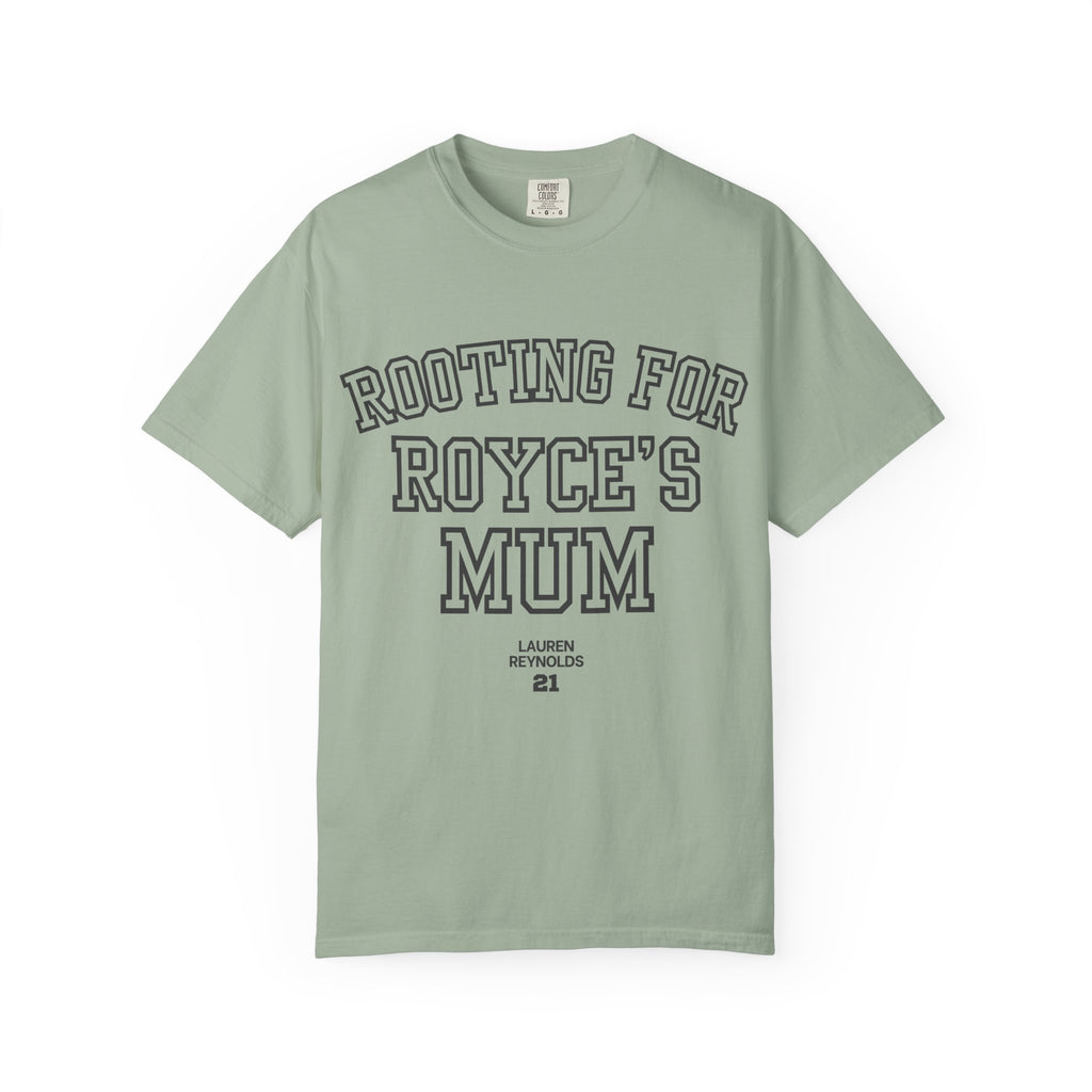 Rooting for Royce's Mum T-Shirt