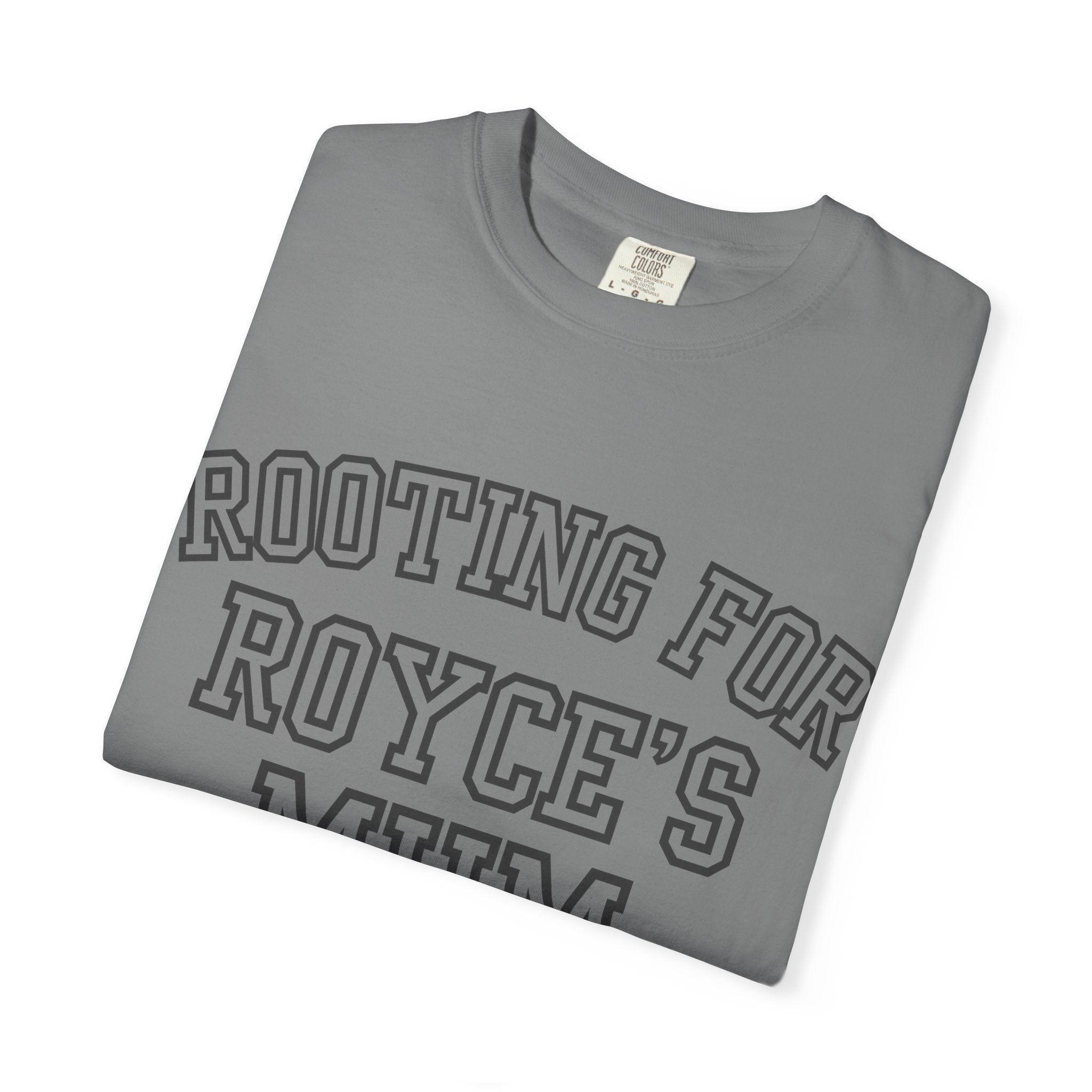 Rooting for Royce's Mum T-Shirt