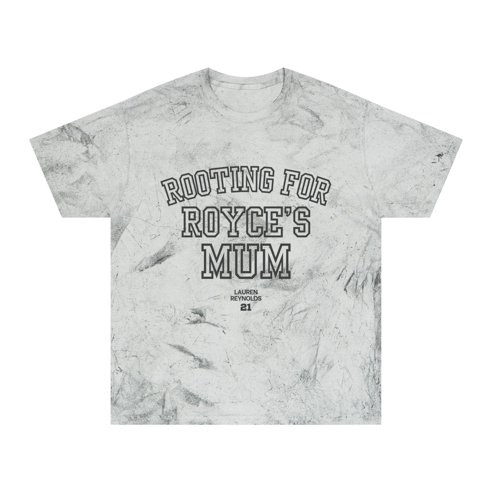 Rooting for Royce's Mum Marble Tee