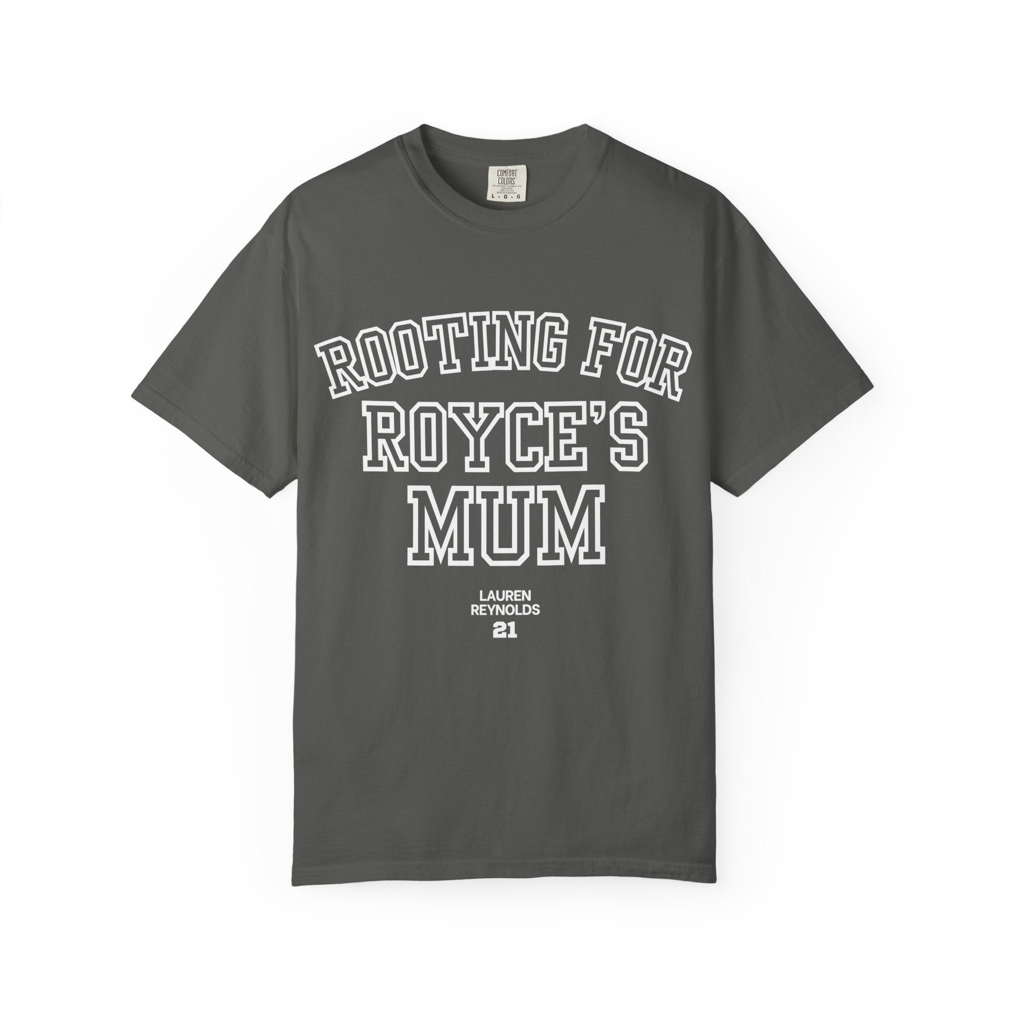 Rooting for Royce's Mum T-Shirt