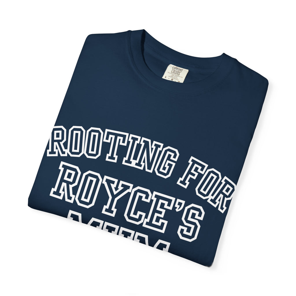 Rooting for Royce's Mum T-Shirt