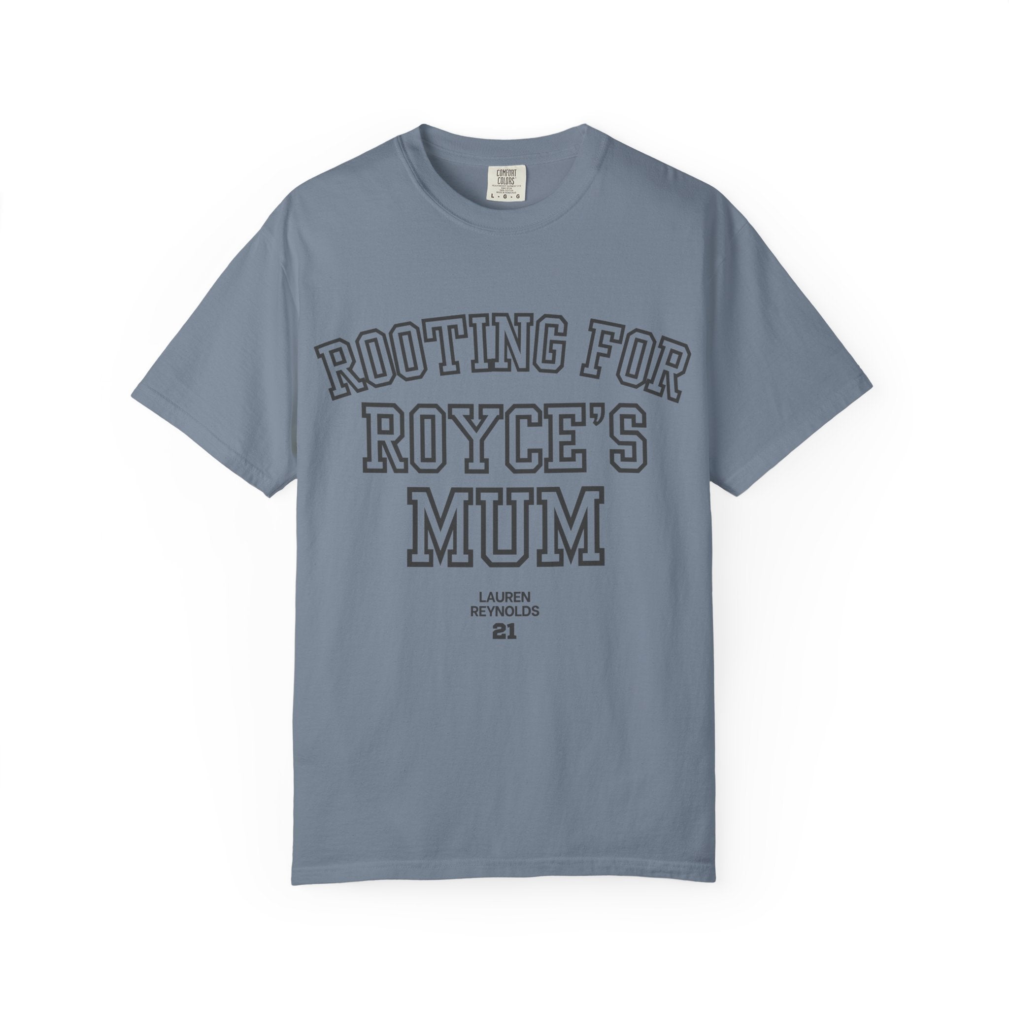 Rooting for Royce's Mum T-Shirt