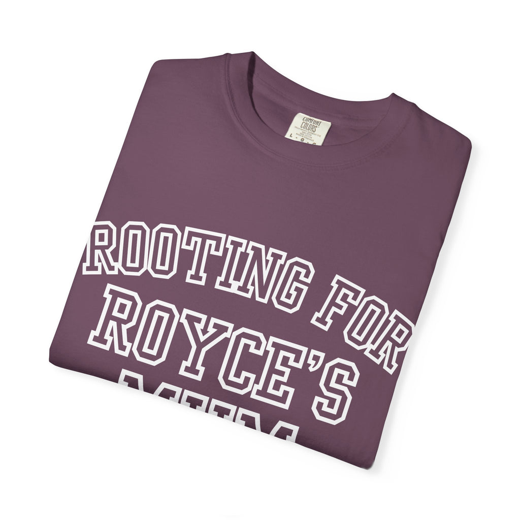 Rooting for Royce's Mum T-Shirt
