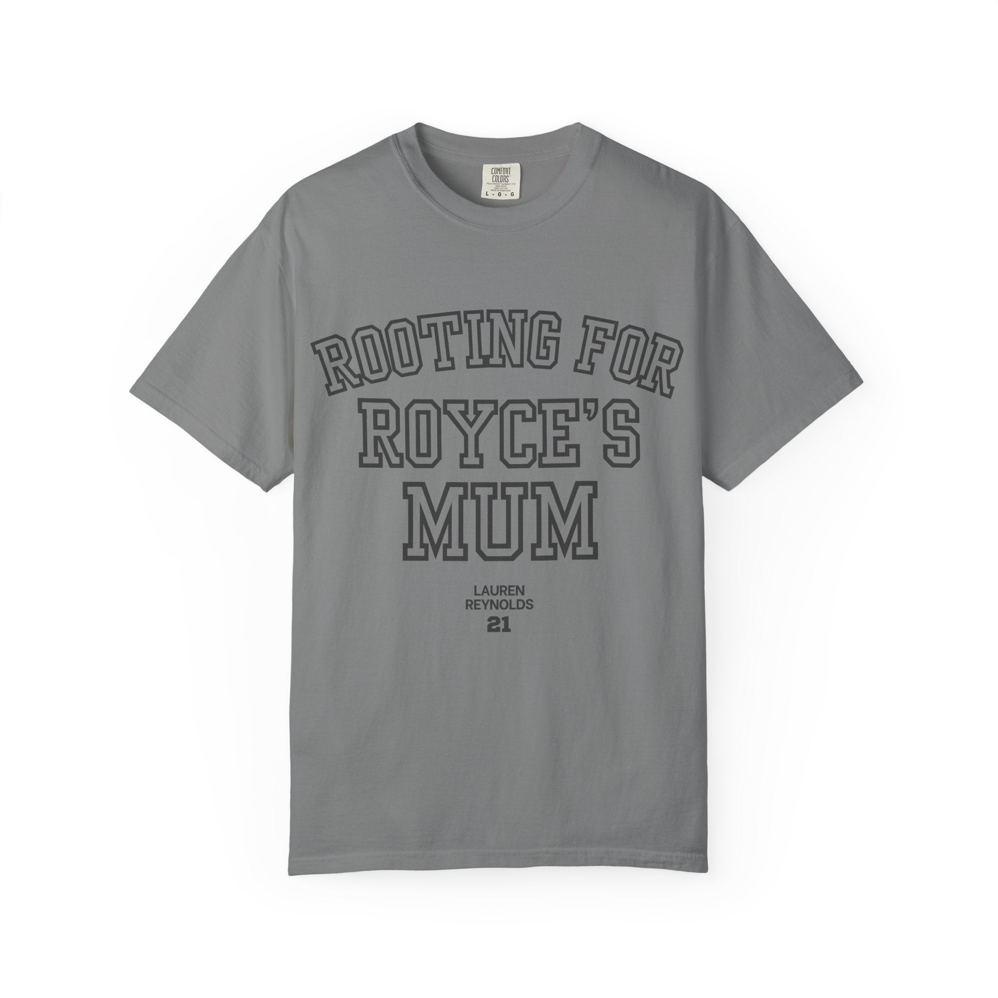Rooting for Royce's Mum T-Shirt